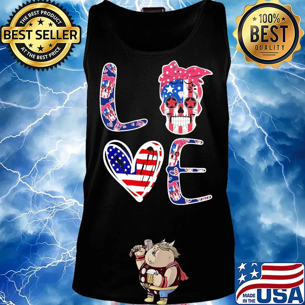 Love skull heart American flag veteran Independence Day s Tank top