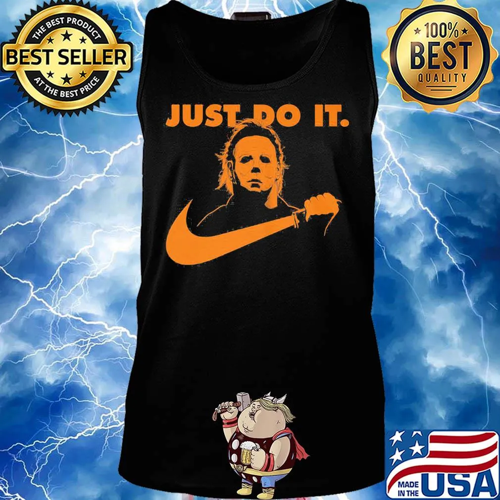 Michael Myer Just do it Nike s Tank top
