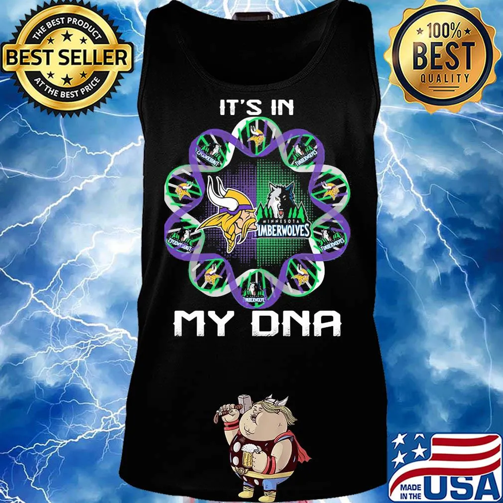 Minnesota vikings vs minnesota timberwolves it’s in my dna s Tank top