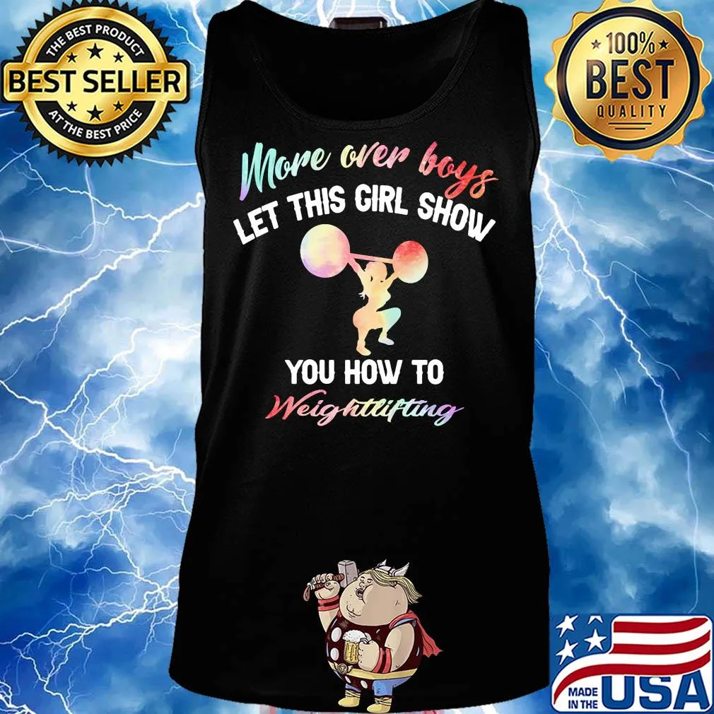More over boys let this girl show you how to Weightlifting s Tank top