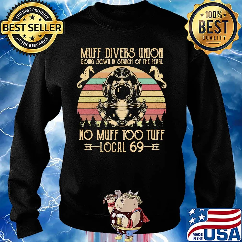 Muff divers union boing sown in search of the pearl no muff too tuff local 69 vintage s Sweater