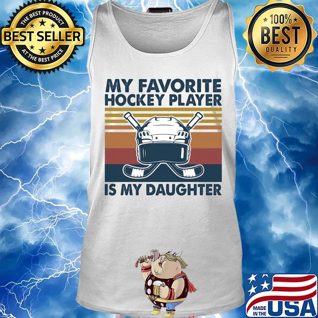 My favorite hockey player is my daughter vintage s Tank top