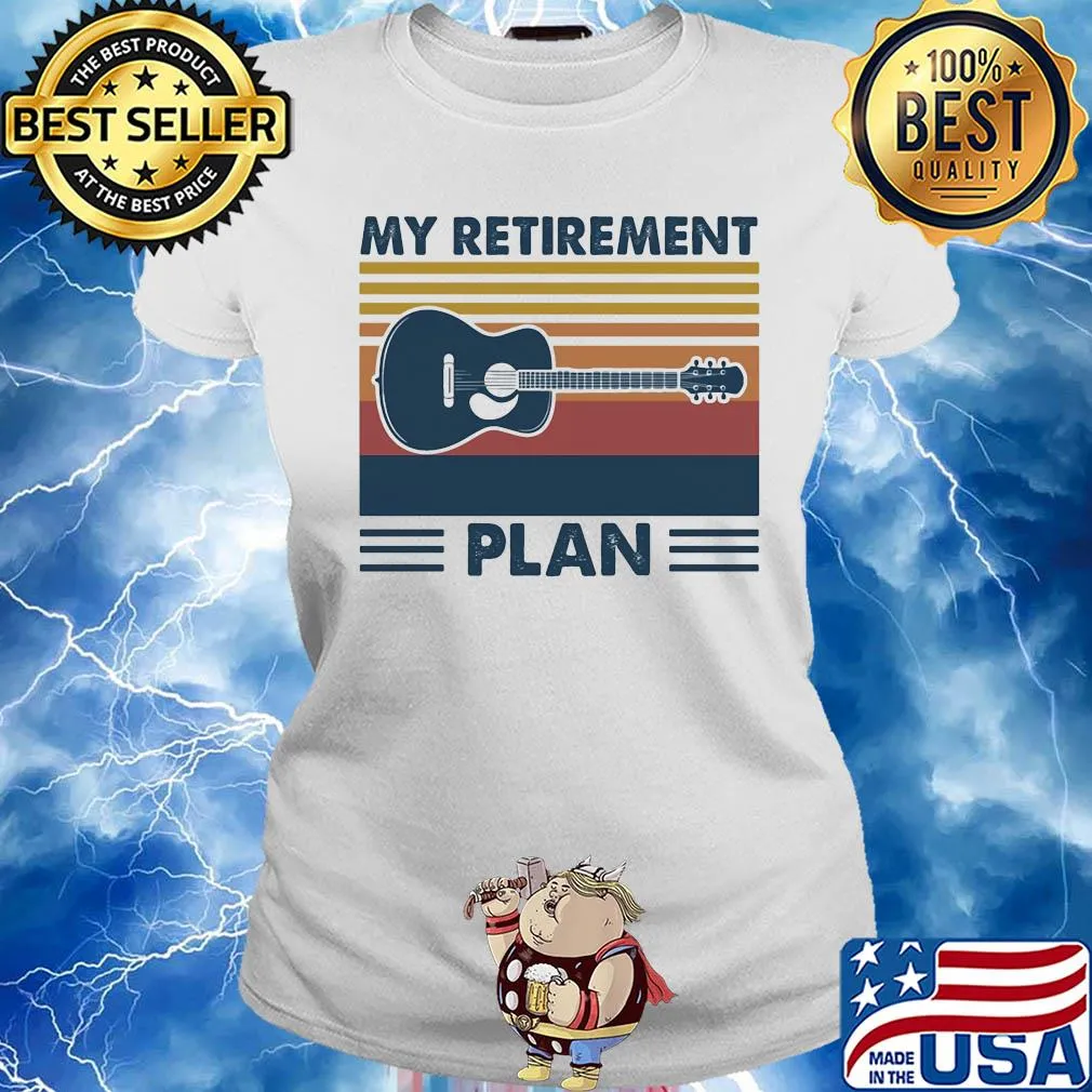 My retirement plan guitar vintage shirt (2) Ladies tee