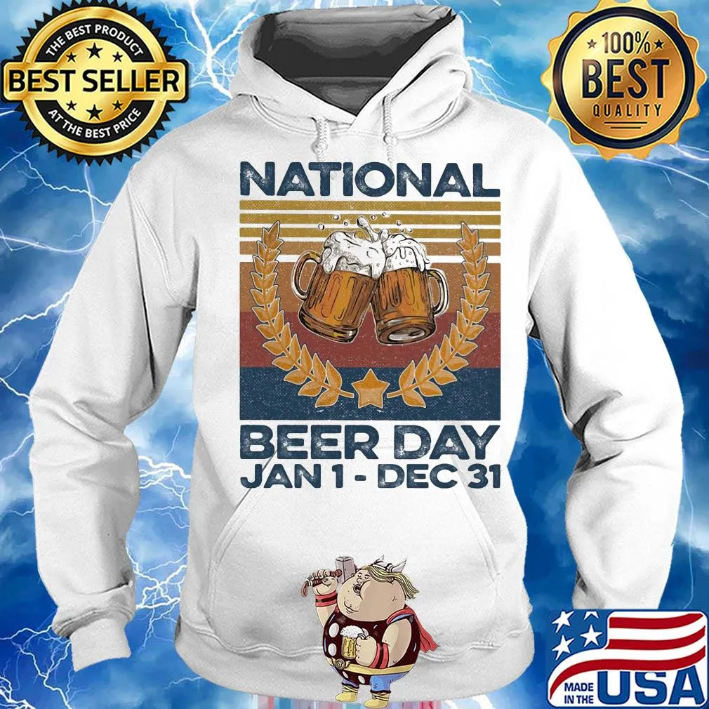 National beer day jan 1 dec 31 vintage s Hoodie