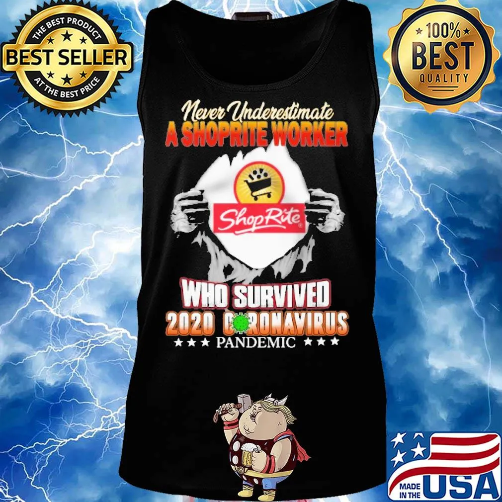 Never underestimate a shoprite worker shoprite who surviveds Tank top