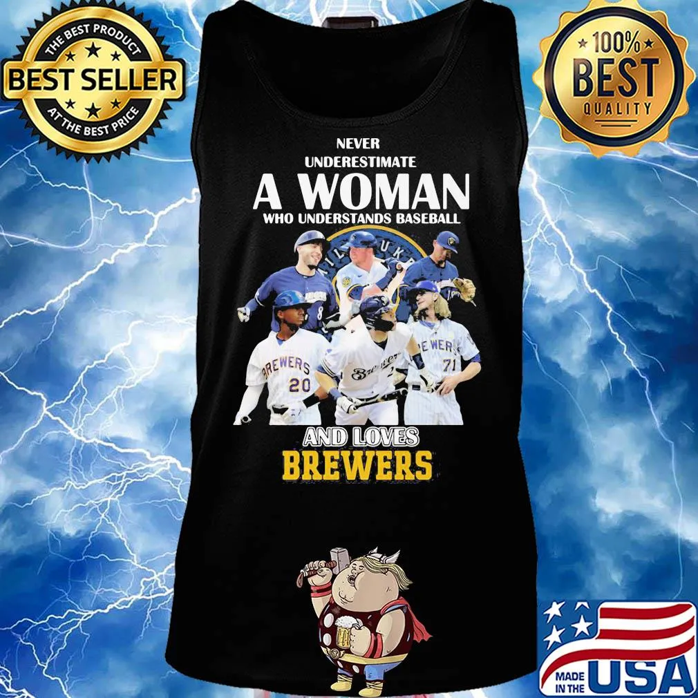 Never underestimate a woman who understands baseball and loves milwaukee brewers s Tank top