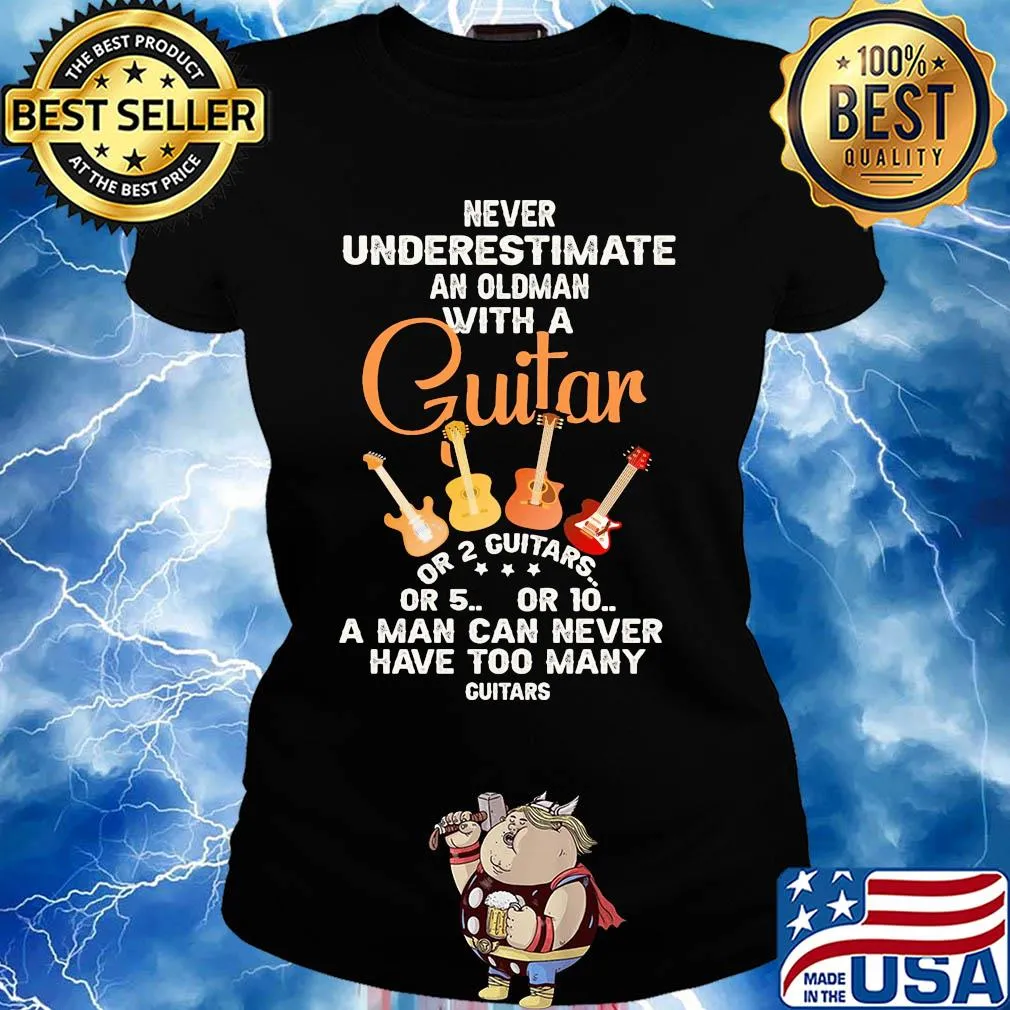 Never underestimate an oldman with a guitar or 2 guitars s Ladies tee
