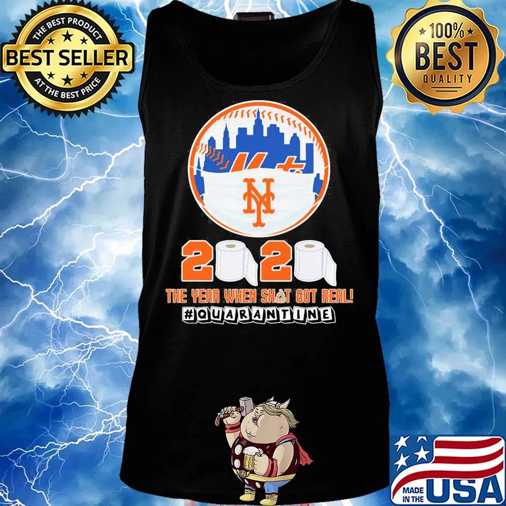 New york mets mask 2020 the year when shit got real quarantine toilet paper s Tank top