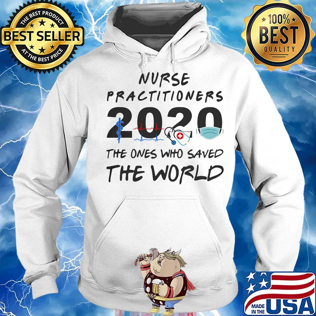 Nurse practitioners 2020 Stethoscope beat mask the ones who saved the world s Hoodie