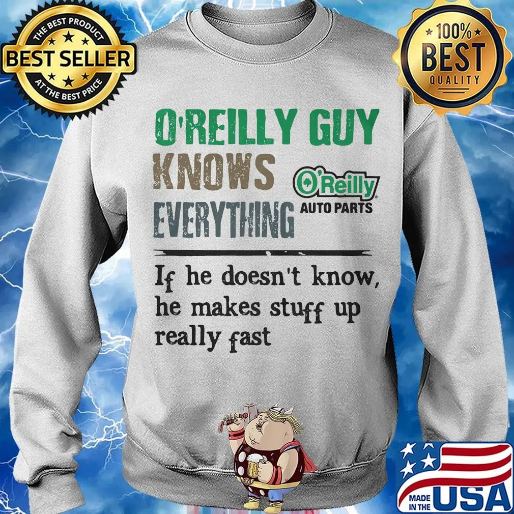 O'reilly auto parts guy knows everything if he doesn't know he makes stuff up really fast s Sweater