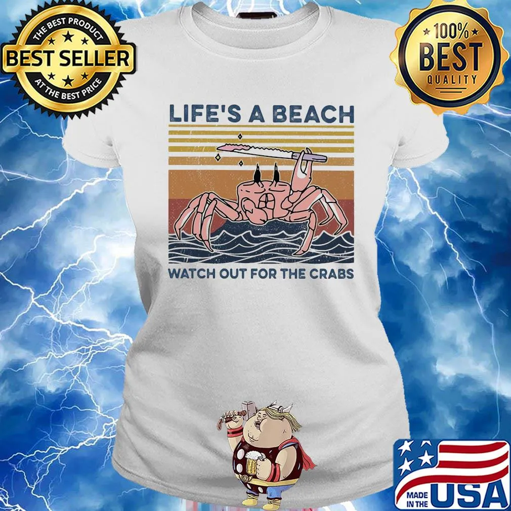 Ocean life's a beach watch out for the crabs vintage s Ladies tee