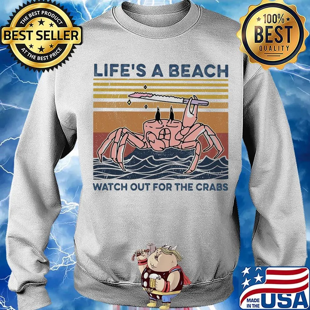 Ocean life's a beach watch out for the crabs vintage s Sweater