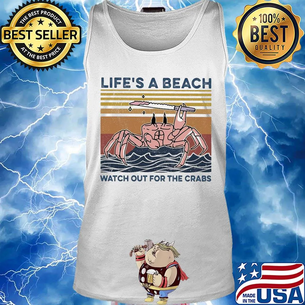 Ocean life's a beach watch out for the crabs vintage s Tank top