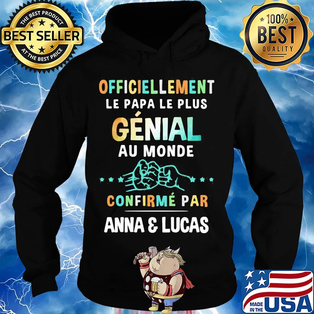 Officiellement le papa le plus genial au monde confirme par anna and lucas s Hoodie
