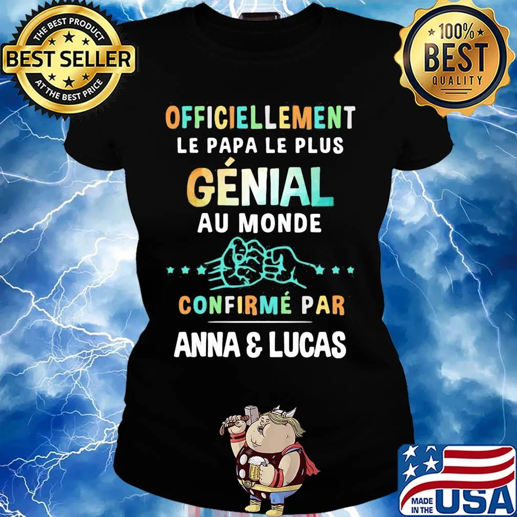 Officiellement le papa le plus genial au monde confirme par anna and lucas s Ladies tee