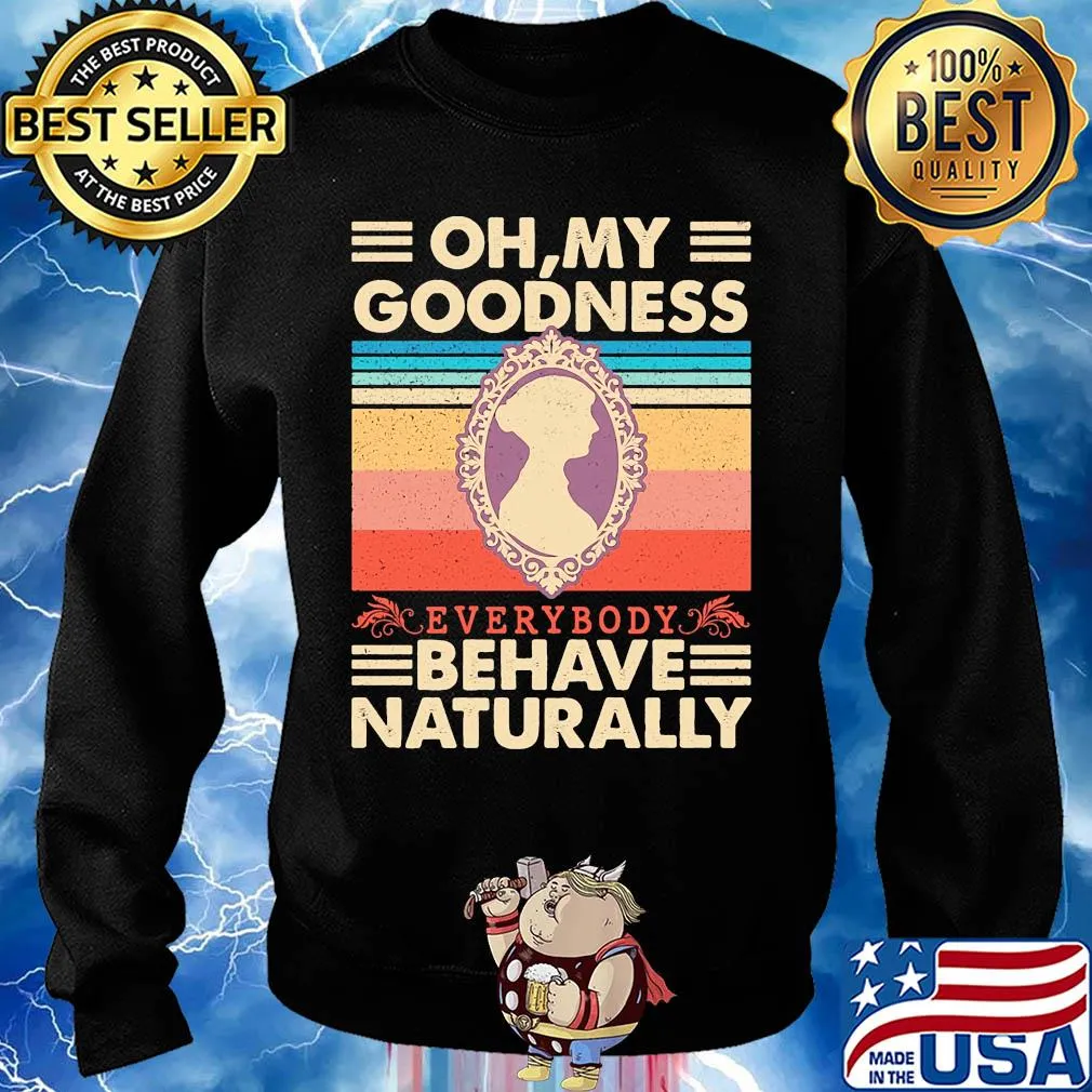 Oh my goodness everybody behave naturally vintage s Sweater