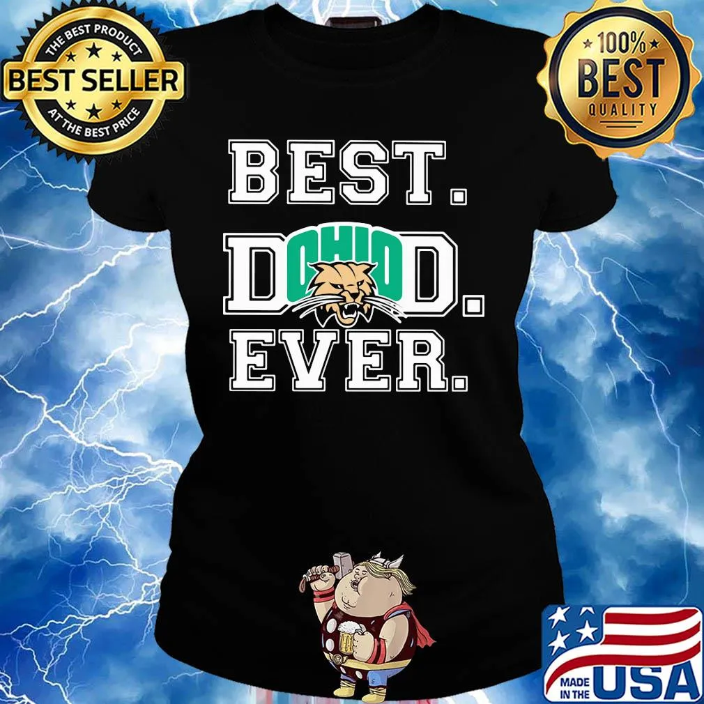 Ohio Bobcats best Dad ever s Ladies tee