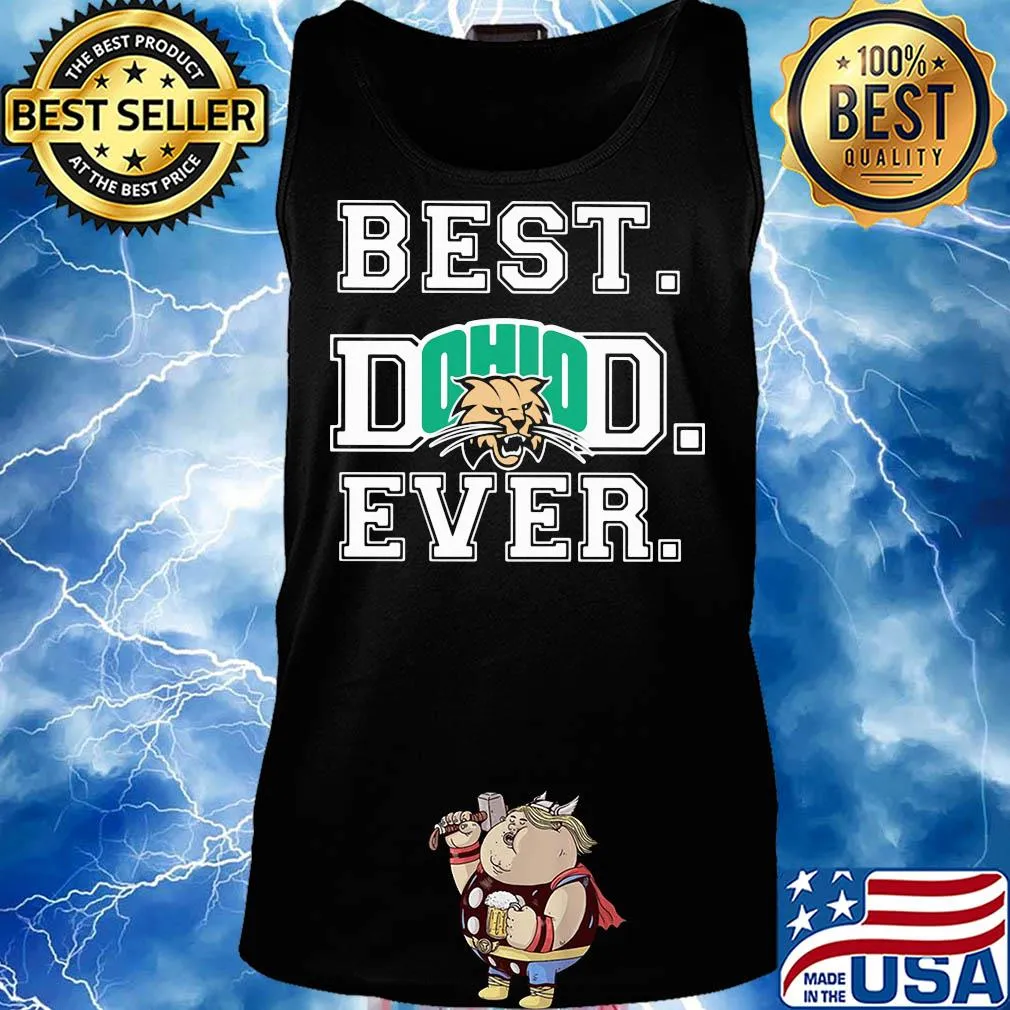 Ohio Bobcats best Dad ever s Tank top