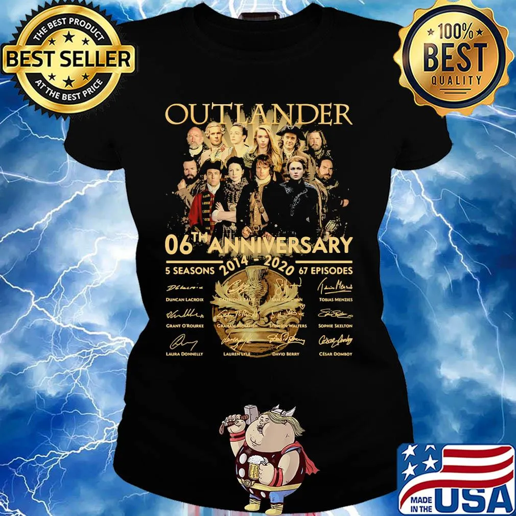 Outlander 06th anniversary 2014 2020 5 seasons 67 episodes signatures s Ladies tee