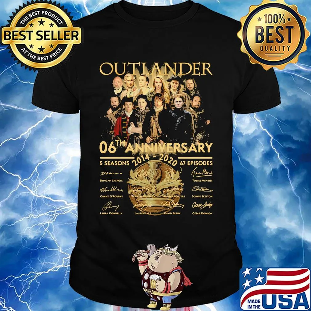 Outlander 06th anniversary 2014 2020 5 seasons 67 episodes signatures shirt