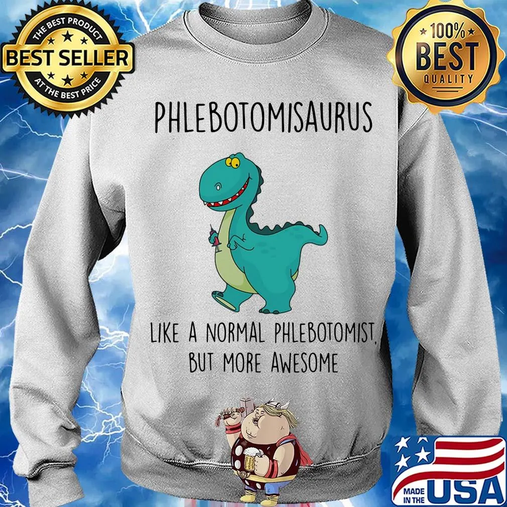 Phlebotomist like a normal phlebotomist but more awesome s Sweater