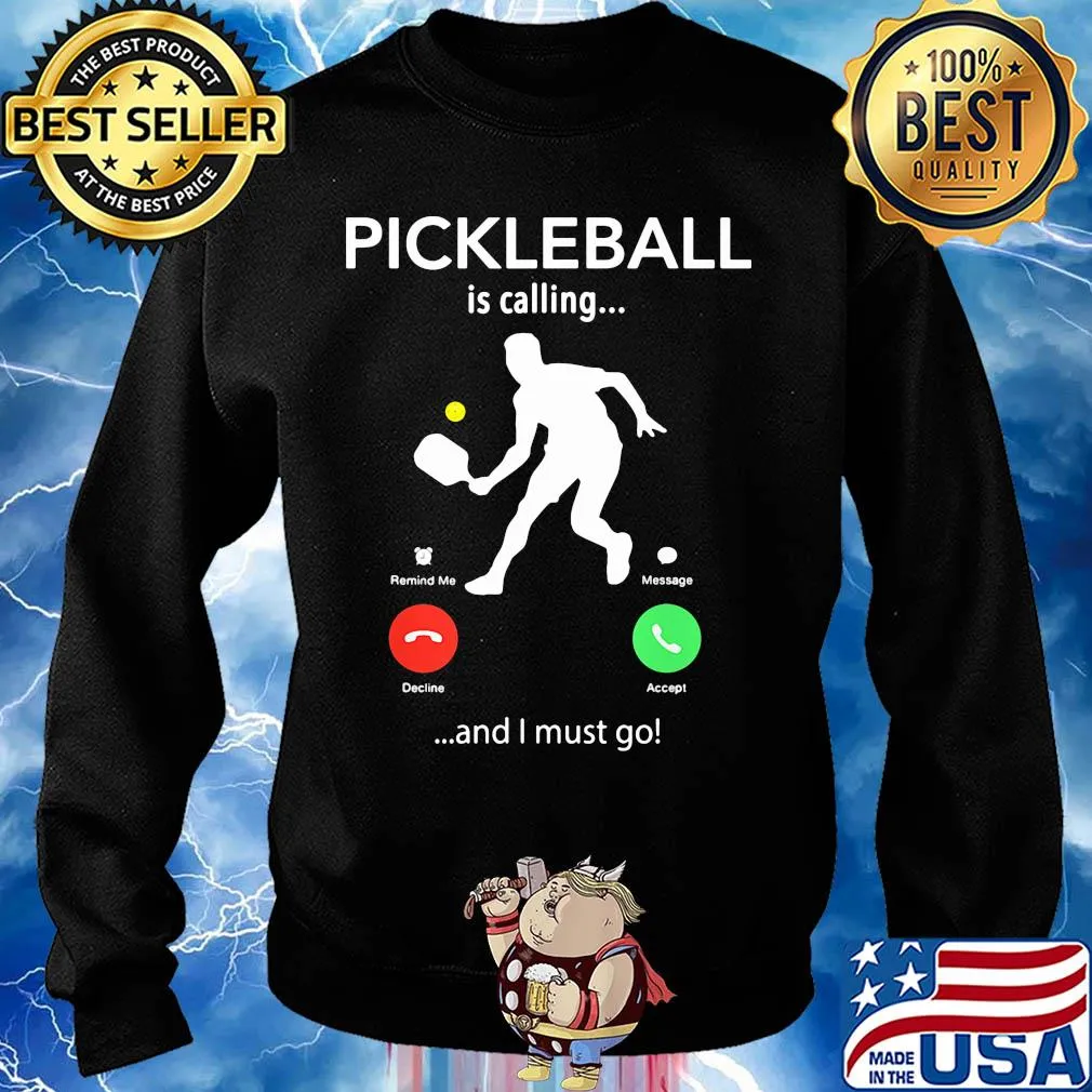 Pickleball is calling and I must go s Sweater