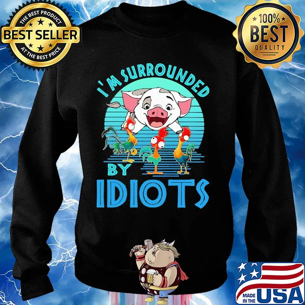 Pig and chicken i'm surrounded by idiots vintage s Sweater