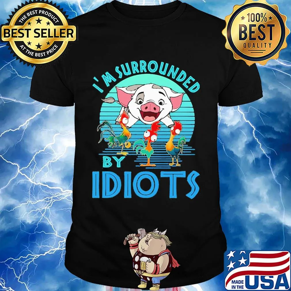 Pig and chicken i'm surrounded by idiots vintage shirt