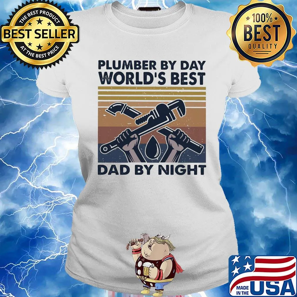 Plumber by day world's best dad by night vintage s Ladies tee