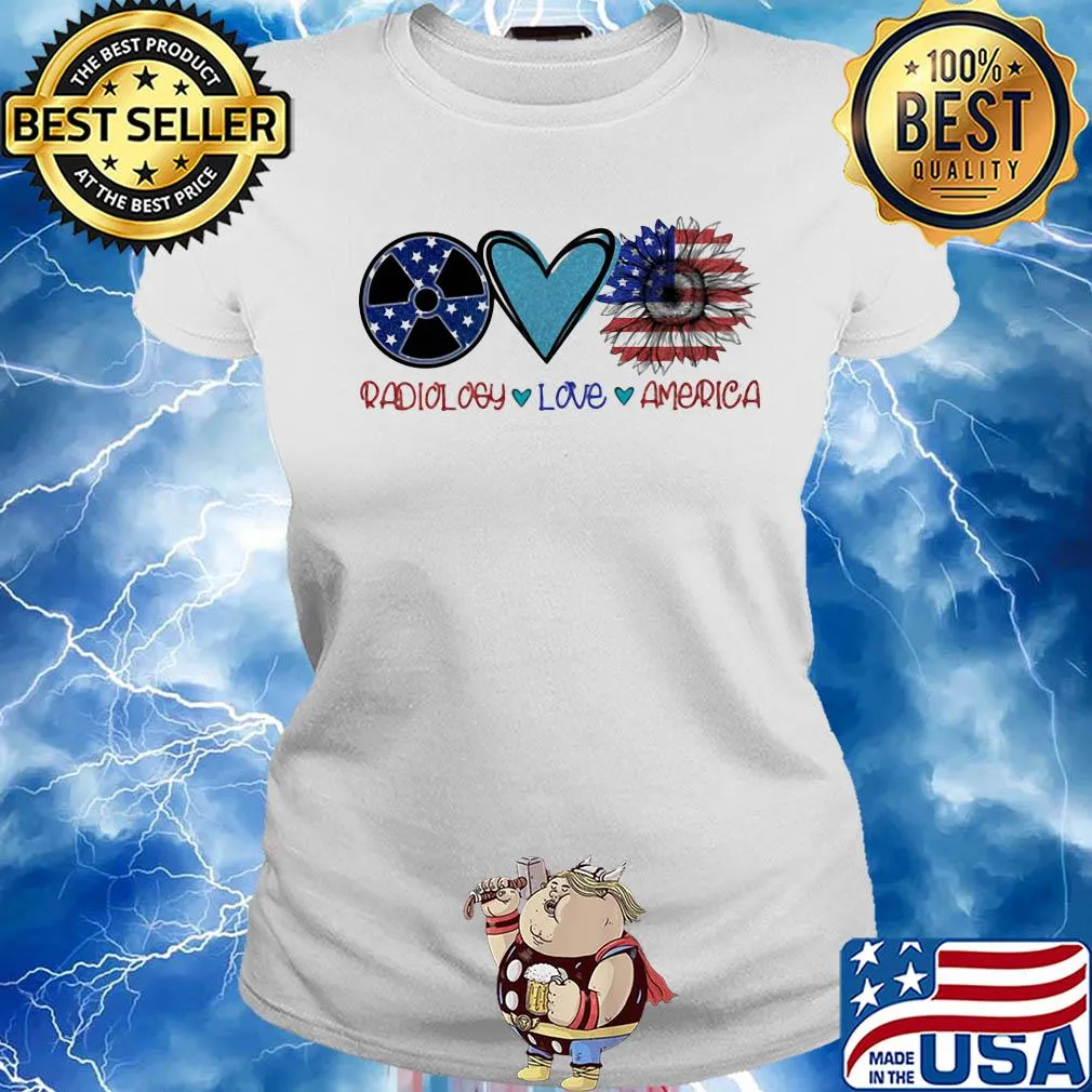 Radiology love heart sunflower American flag veteran Independence Day s Ladies tee