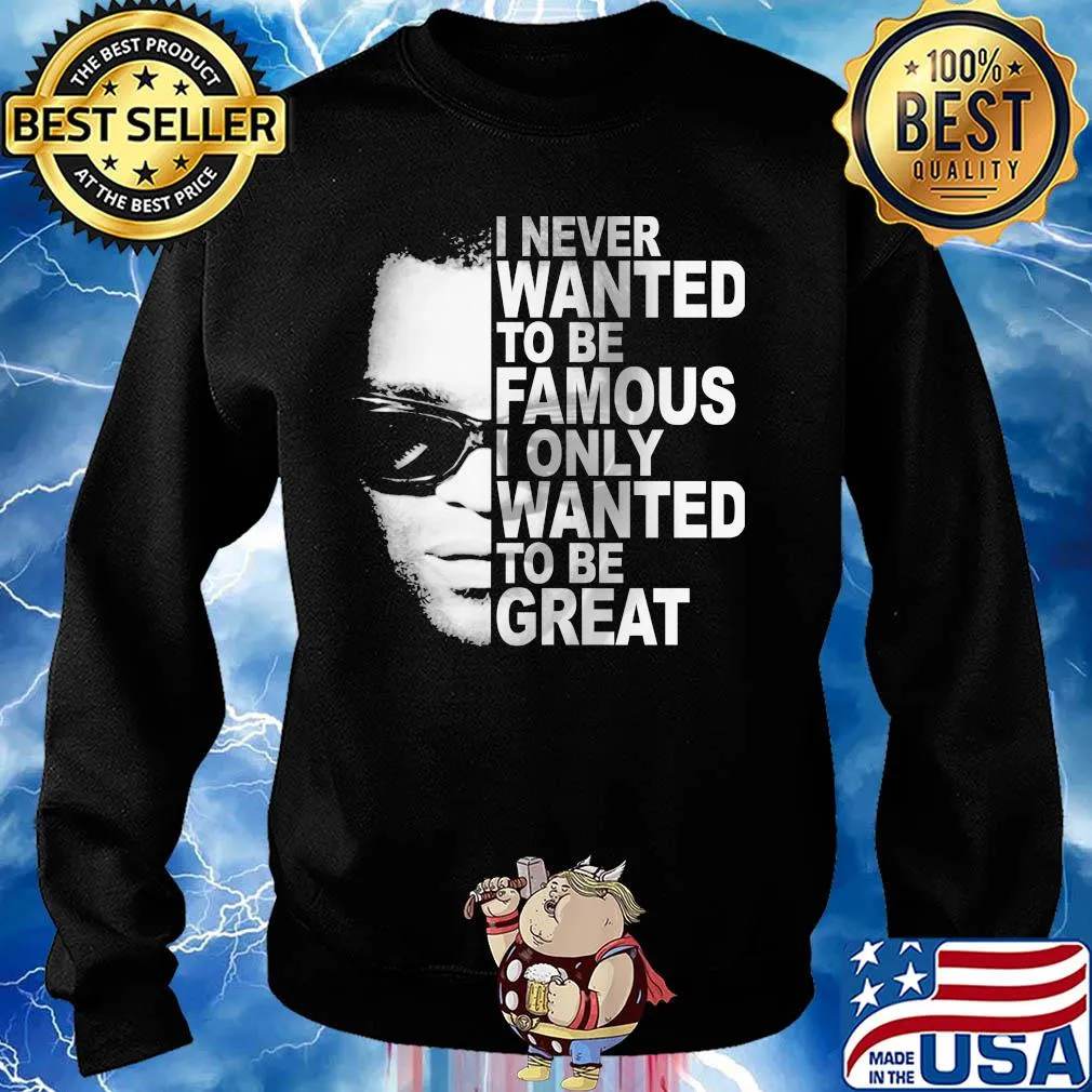 Ray charles i never wanted to be famous i only wanted to be great s Sweater