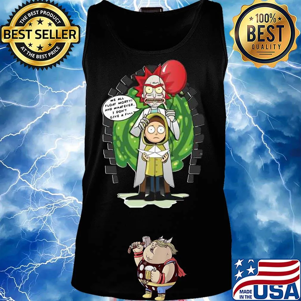 Rick and morty we all float morty and whatever i don’t give a fuck coronavirus s Tank top