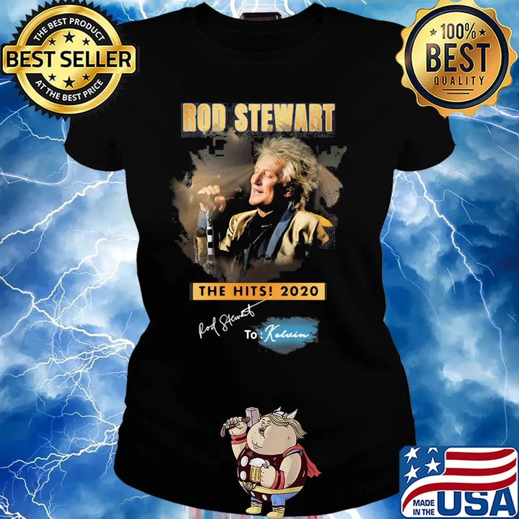 Rod stewart the hits 2020 to kelvin signature s Ladies tee