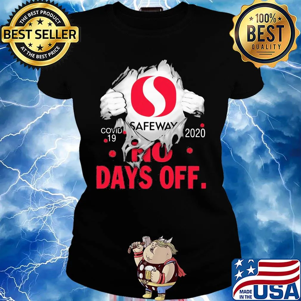 Safeway covid-19 2020 no days off s Ladies tee