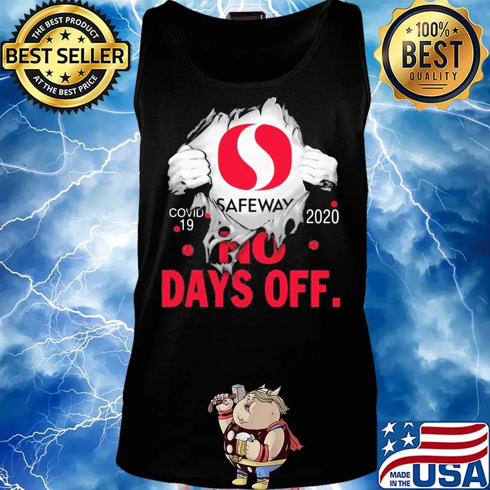 Safeway covid-19 2020 no days off s Tank top