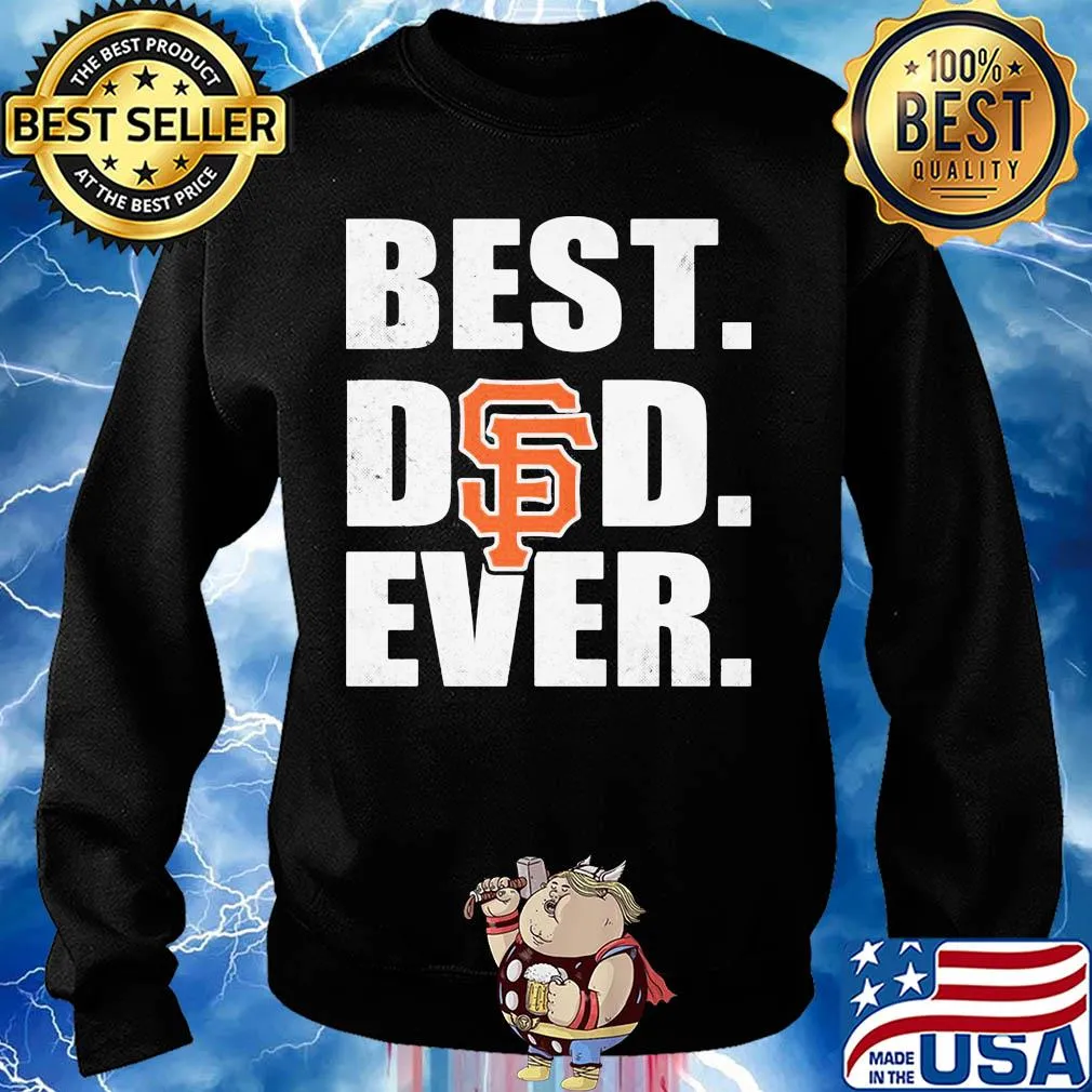 San francisco giants best dad ever happy father's day s Sweater
