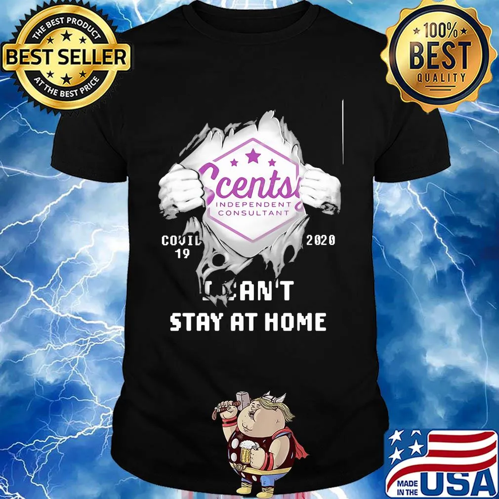 Scentsy independent consultant covid-19 2020 i can’t stay at home shirt