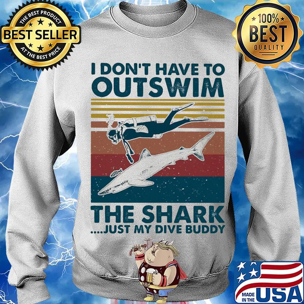 Scuba diving I don't have to outswim the shark just my dive buddy vintage s Sweater