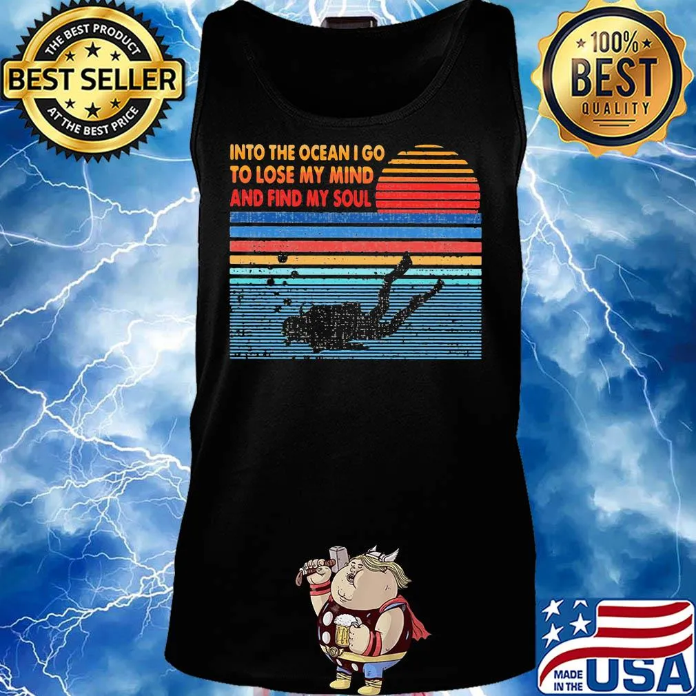 Scuba diving into the ocean I go to lose my mind and find my soul vintage s Tank top