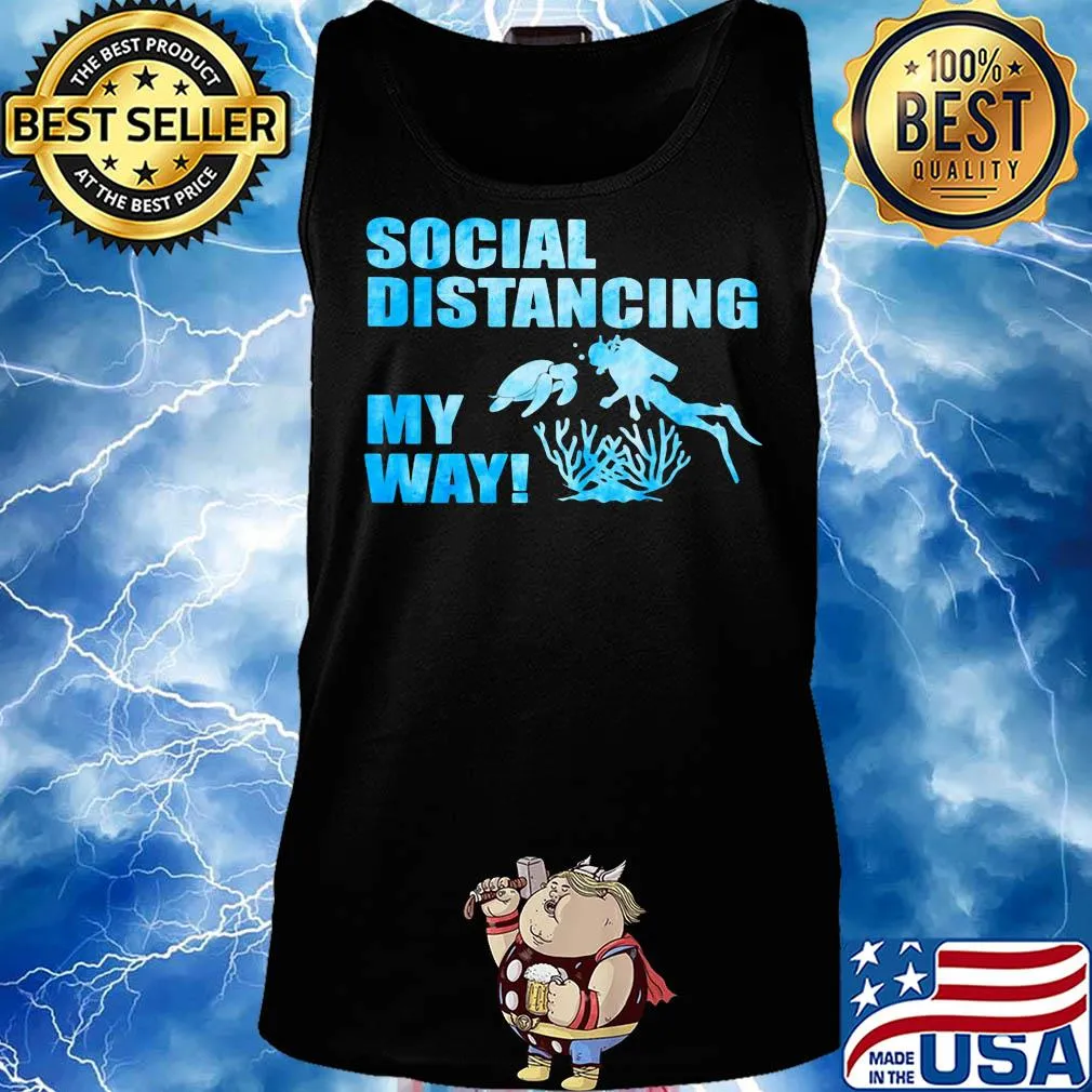 Scuba diving social distancing my way s Tank top