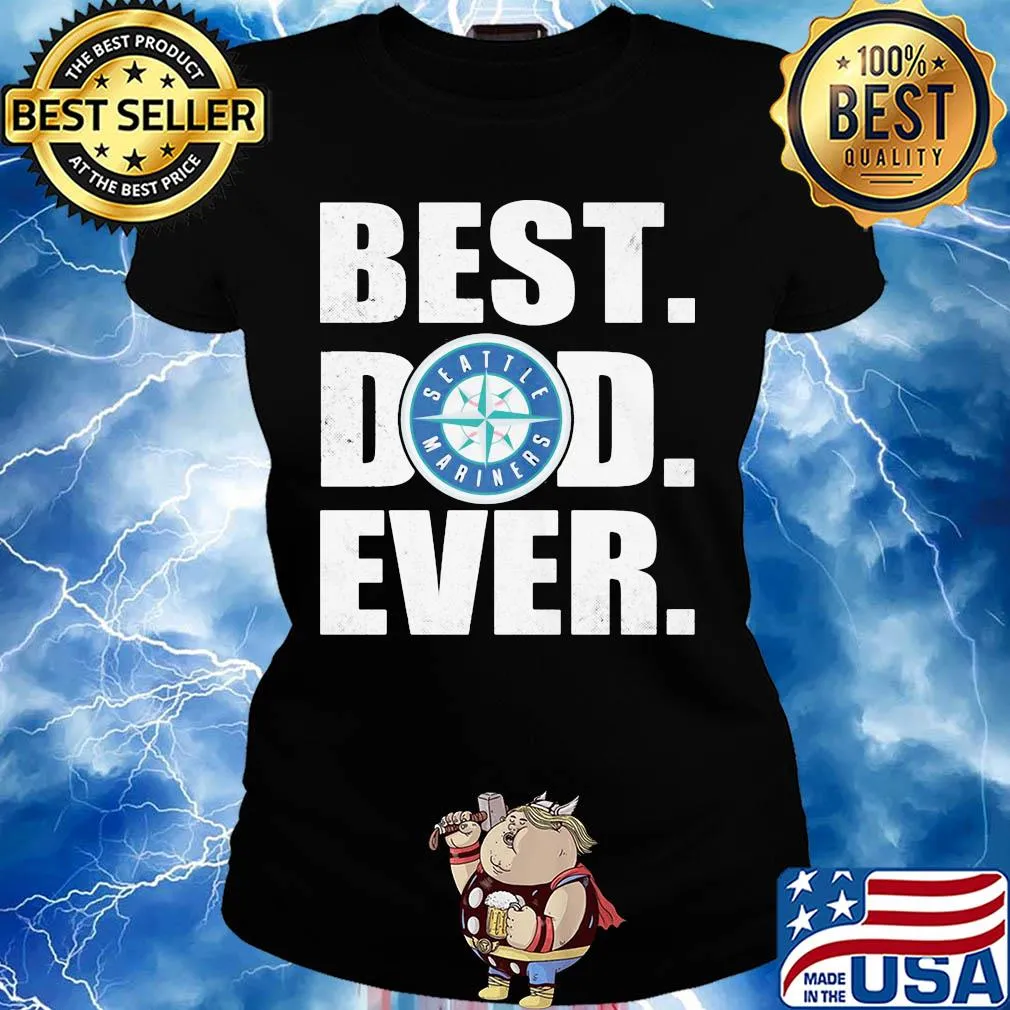 Seattle mariners best dad ever happy father's day s Ladies tee