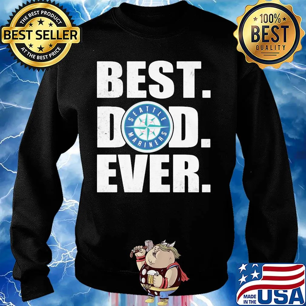 Seattle mariners best dad ever happy father's day s Sweater
