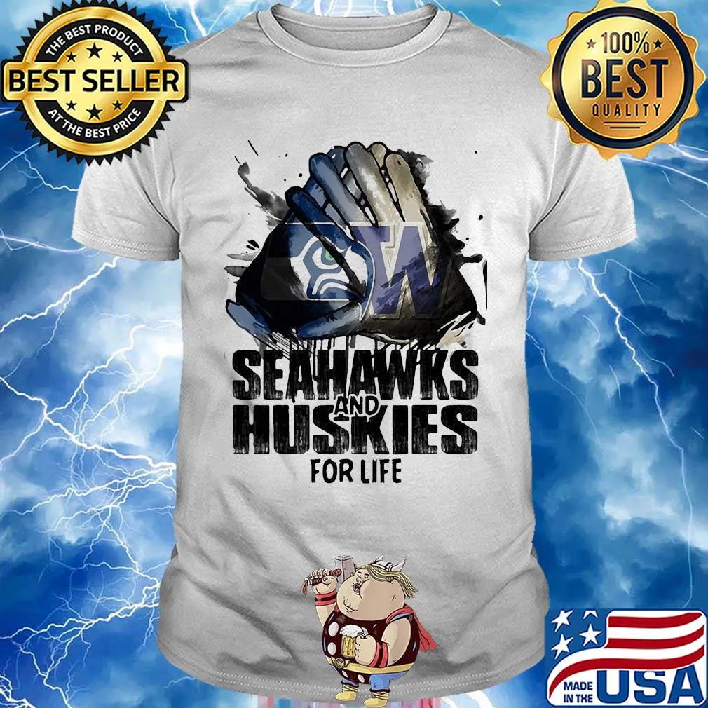 Seattle seahawks and washington huskies for life shirt