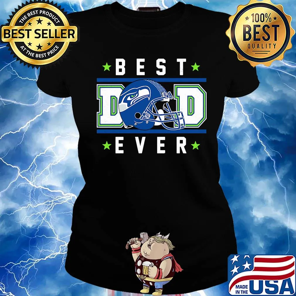 Seattle seahawks best dad ever happy father's day stars s Ladies tee