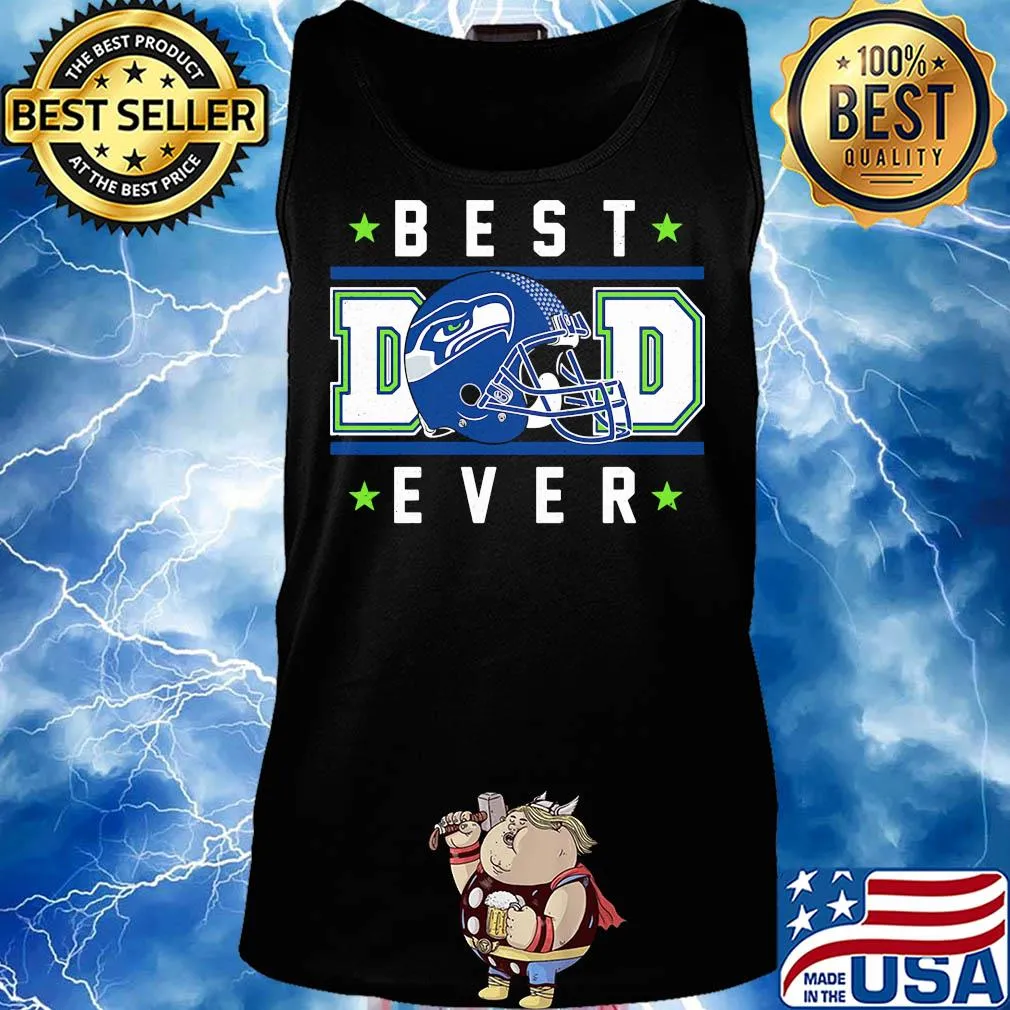 Seattle seahawks best dad ever happy father's day stars s Tank top