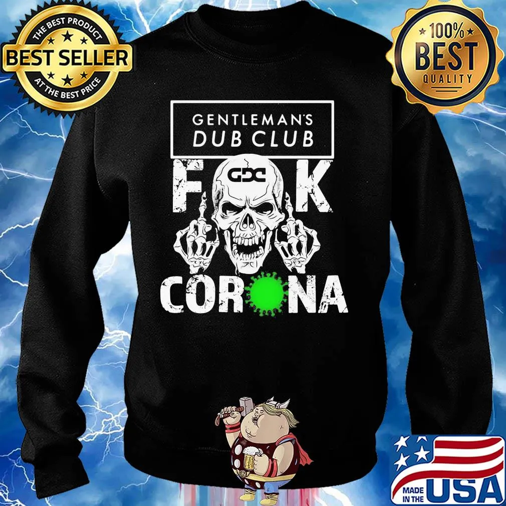 Skull gentleman's dub club fuck coronavirus s Sweater