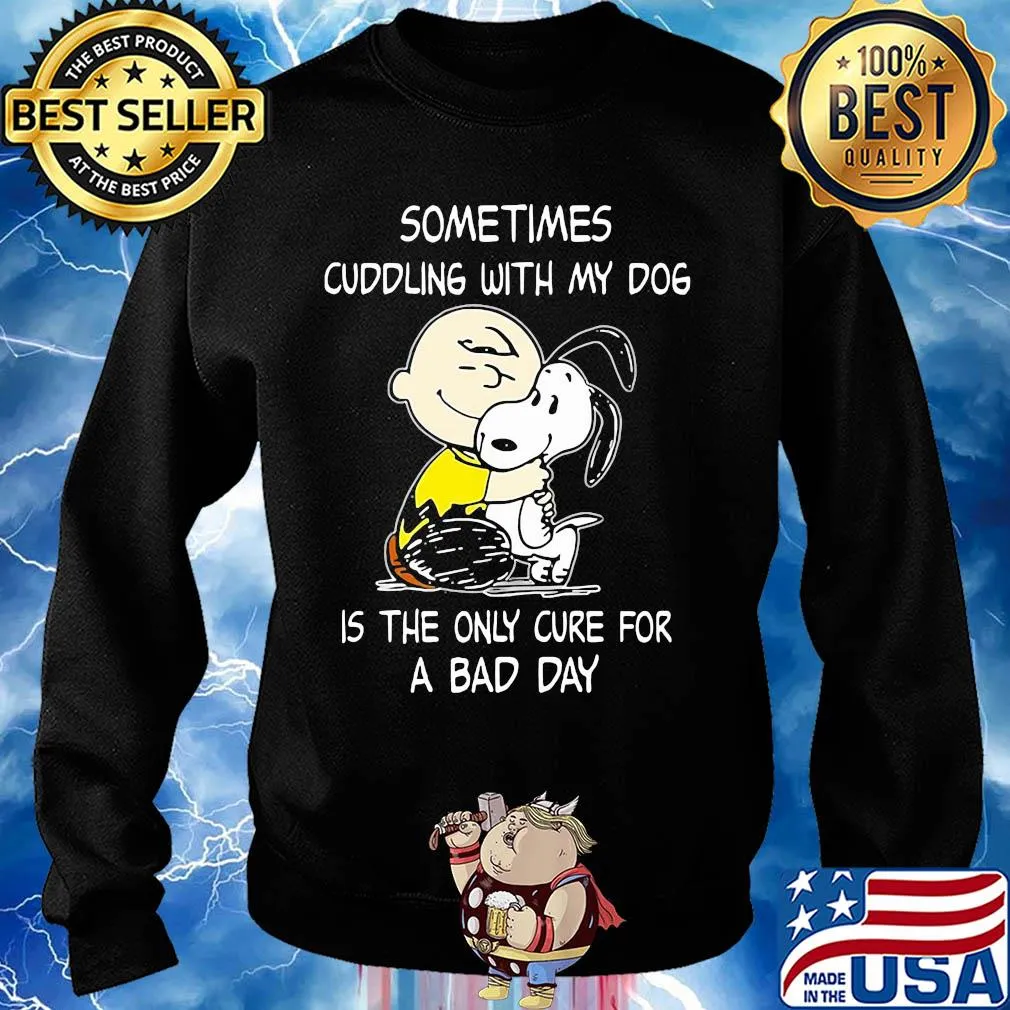 Snoopy and charlie brown sometimes cuddling with my dog is the only cure for a bad day s Sweater