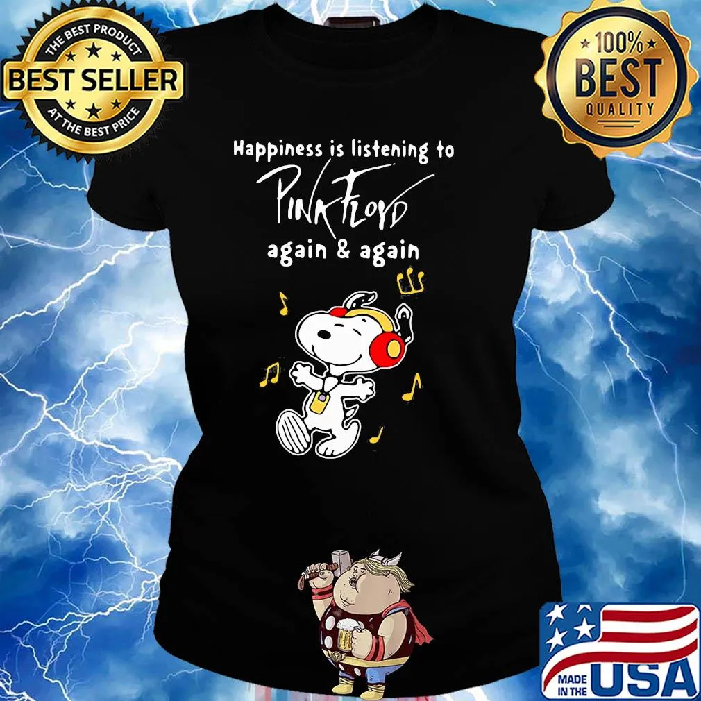 Snoopy happiness is listening to pink floyd again and again s Ladies tee