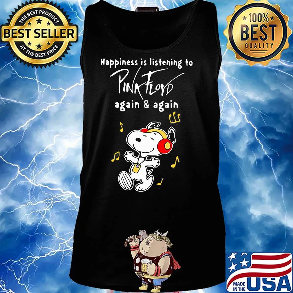 Snoopy happiness is listening to pink floyd again and again s Tank top