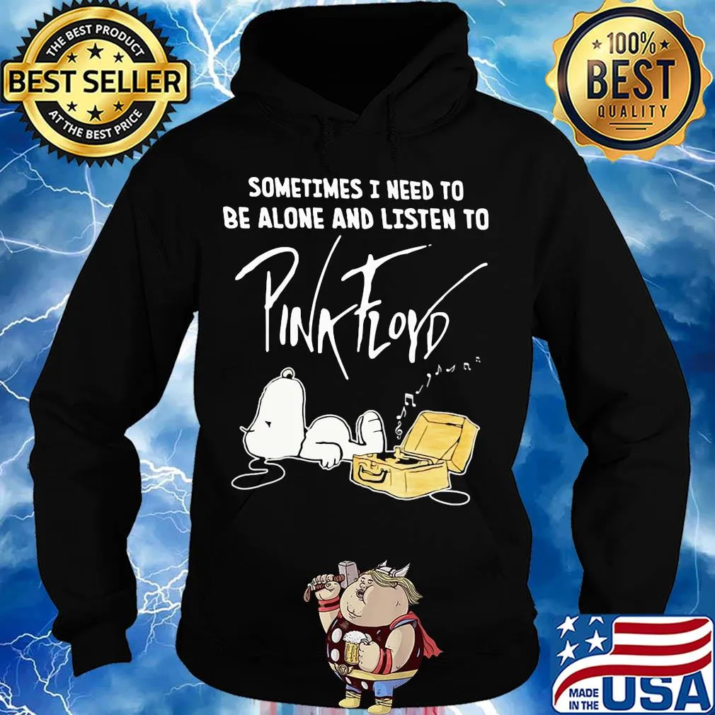 Snoopy sometimes I need to be alone and listen to pink floyd music s Hoodie